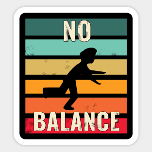 No balance - retro / vintage Sticker